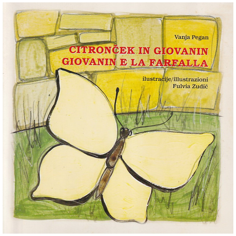 Vanja Pegan - Citronček in Giovanin