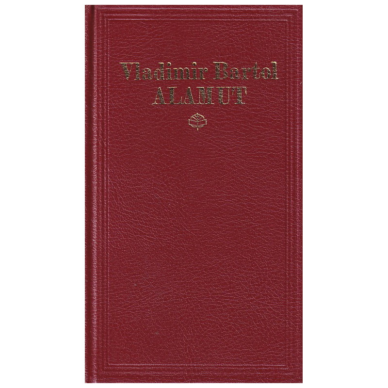 Vladimir Bartol - Alamut