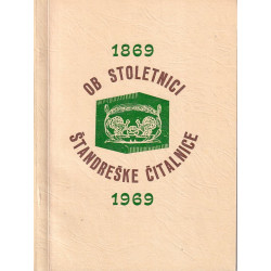 OB stoletnici štandreške čitalnice : 1869-1969