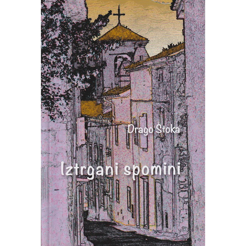Drago Štoka - Iztrgani spomini