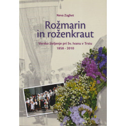 Neva Zaghet - Rožmarin in roženkraut
