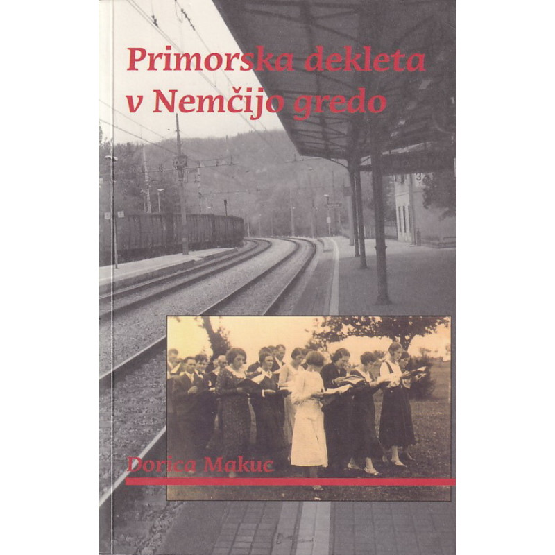 Dorica Makuc - Primorska dekleta gredo v Nemčijo