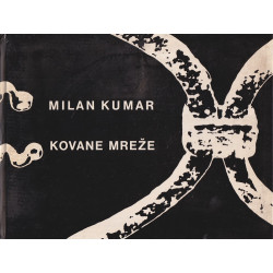 Milan Kumar - Kovane mreže