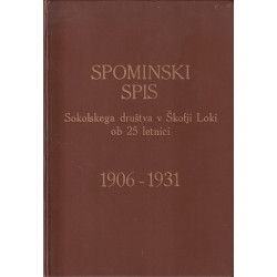 Spominski spis Sokolskega društva v Škofji Loki ob 25 letnici