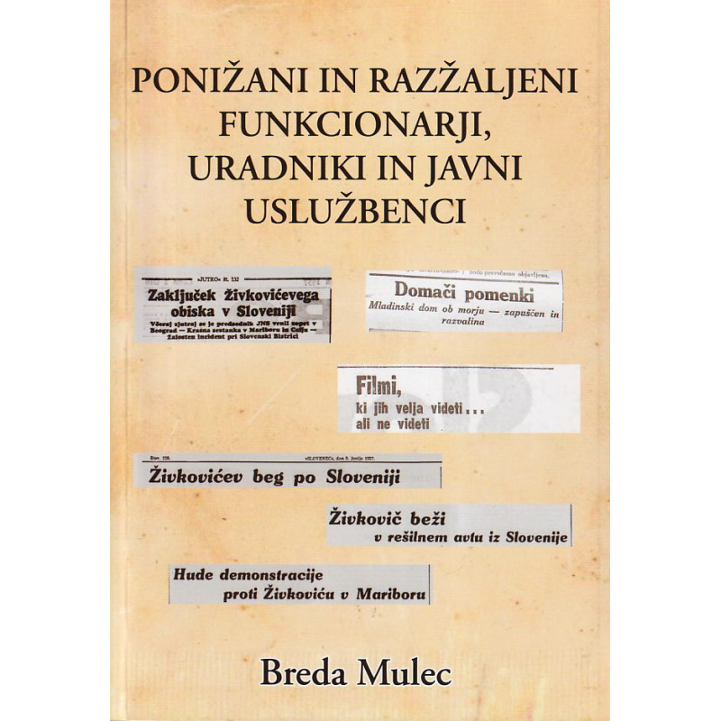 Breda Mulec - Ponižani in razžaljeni funkcionarji, uradniki in javni uslužbenci