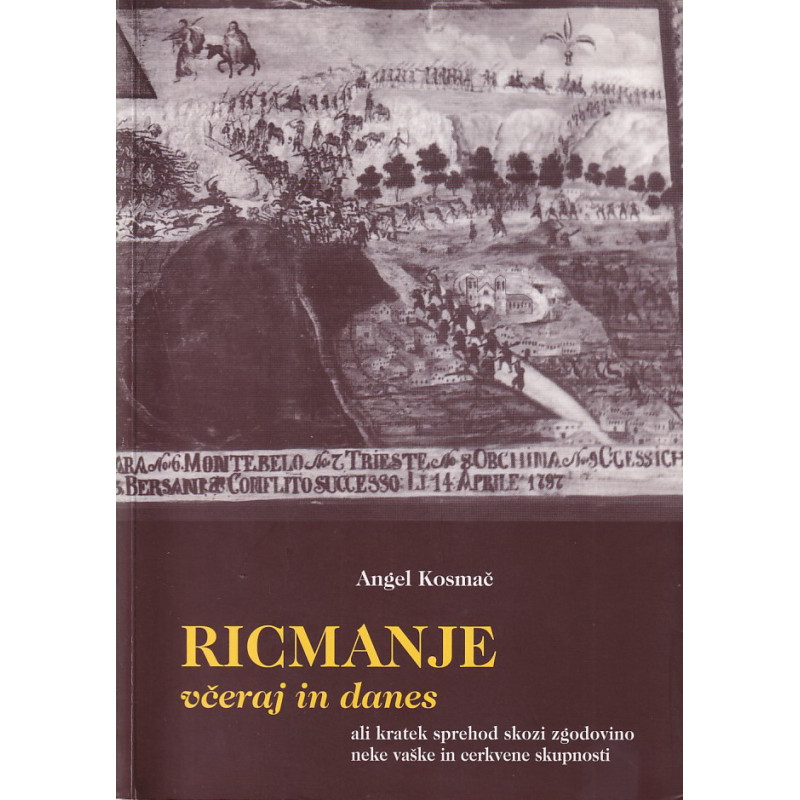Angel Kosmač - Ricmanje včeraj in danes