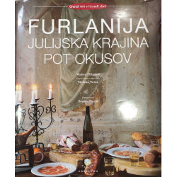 Walter Filiputti - Furlanija Julijska krajina. Pot okusov