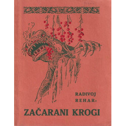 Radivoj Rehar - Začarani krogi