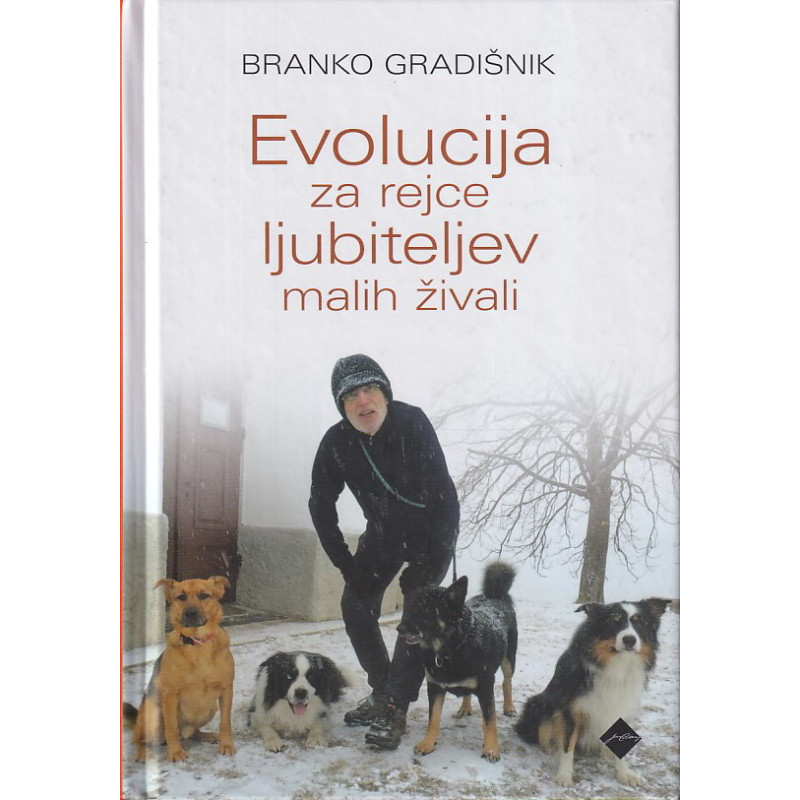 Branko Gradišnik - Evolucija za rejce ljubiteljev malih živali