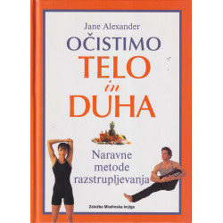 Jane Alexander - Očistimo telo in duha