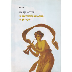 Darja Koter - Slovenska glasba 1848 - 1918