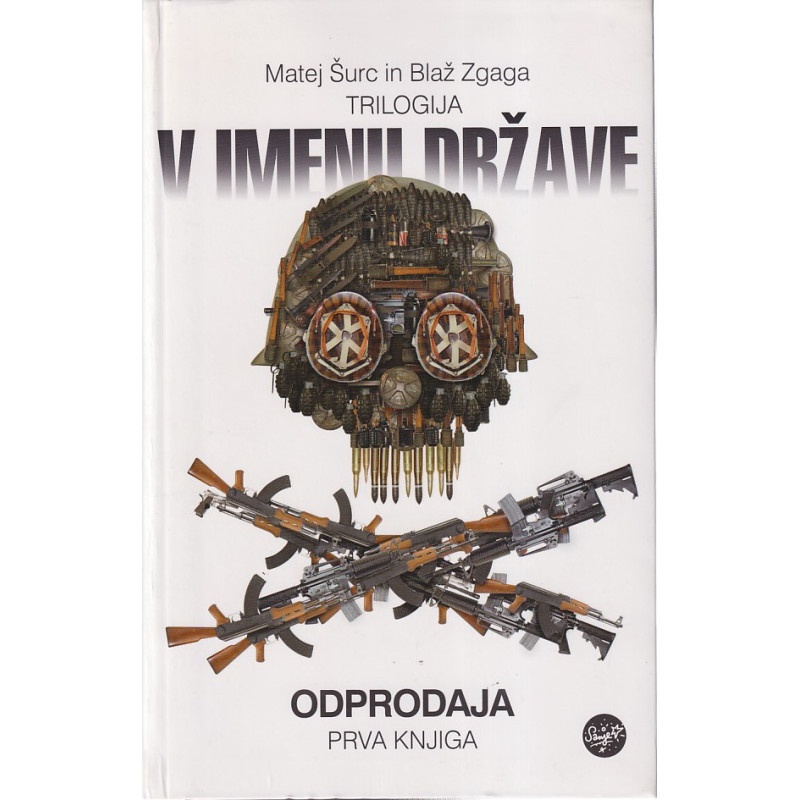 Matej Šurc in Blaž Zgaga - V imenu države. Odprodaja
