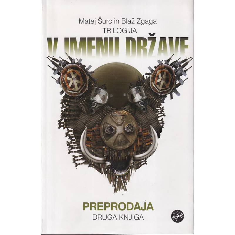 Matej Šurc in Blaž Zgaga - V imenu države. Preprodaja