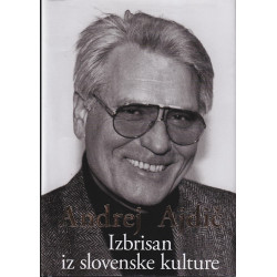 Andrej Ajdič - Izbrisan iz slovenske kulture