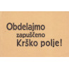 139. Povojna obnova - Krško polje