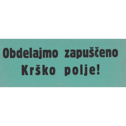 139. Povojna obnova - Krško polje