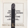 Srečko Kosovel - Ves svet je kakor : pesmi, integrali