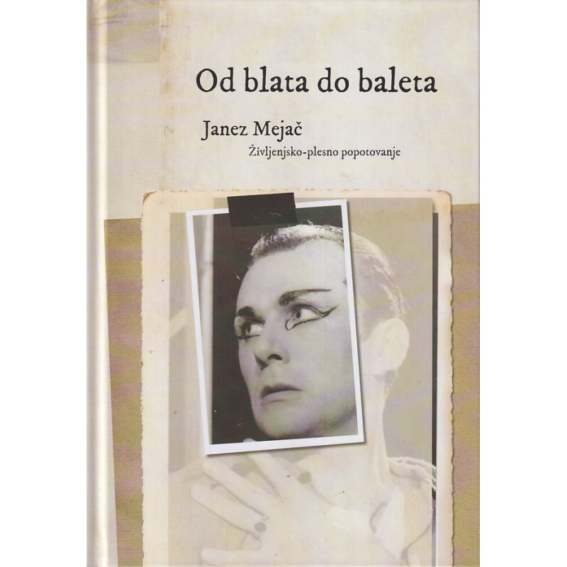 Janez Mejač - od blata do baleta