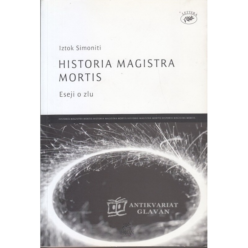 Iztok Simoniti - Historia magistra mortis