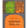 Anton Skaza - Ljubiteljsko kletarstvo