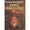 Andrzej Kuśniewicz - Kralj obeh Sicilij