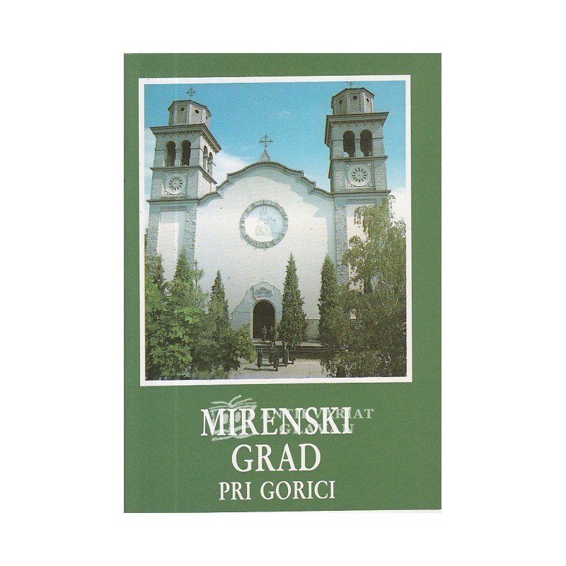 Anton Pust - Mirenski grad pri Gorici