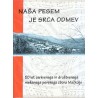 Ljuba Smotlak - Naša pesem je srca odmev