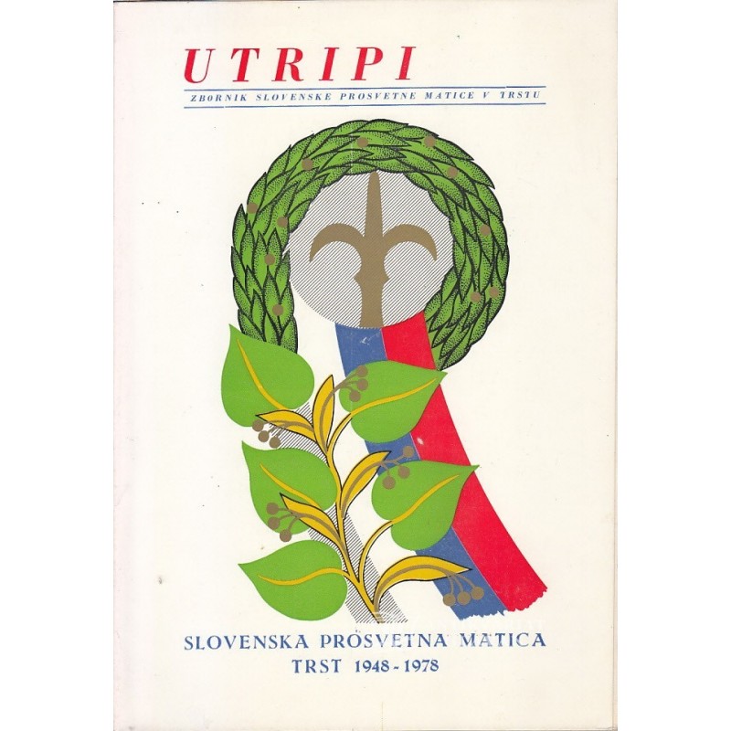 Utripi : Zbornik Slovenske prosvetne Matice v Trstu