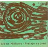 Albert Miklavec - Prošnja za jutri