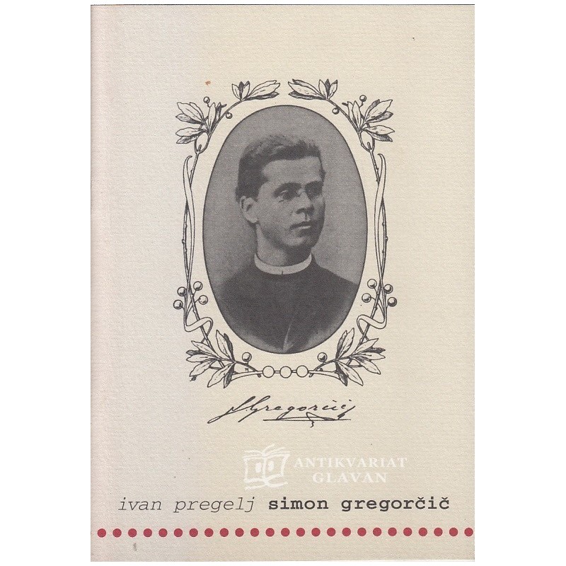 Ivan Pregelj - Simon Gregorčič
