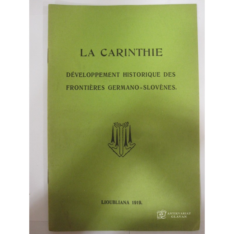 - La Carinthie. Development historique des frontieres Germano-Slovenes