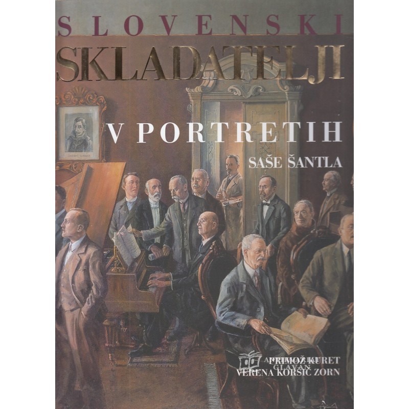 Primož Kuret  - Slovenski skladatelji v portretih Saše Šantla
