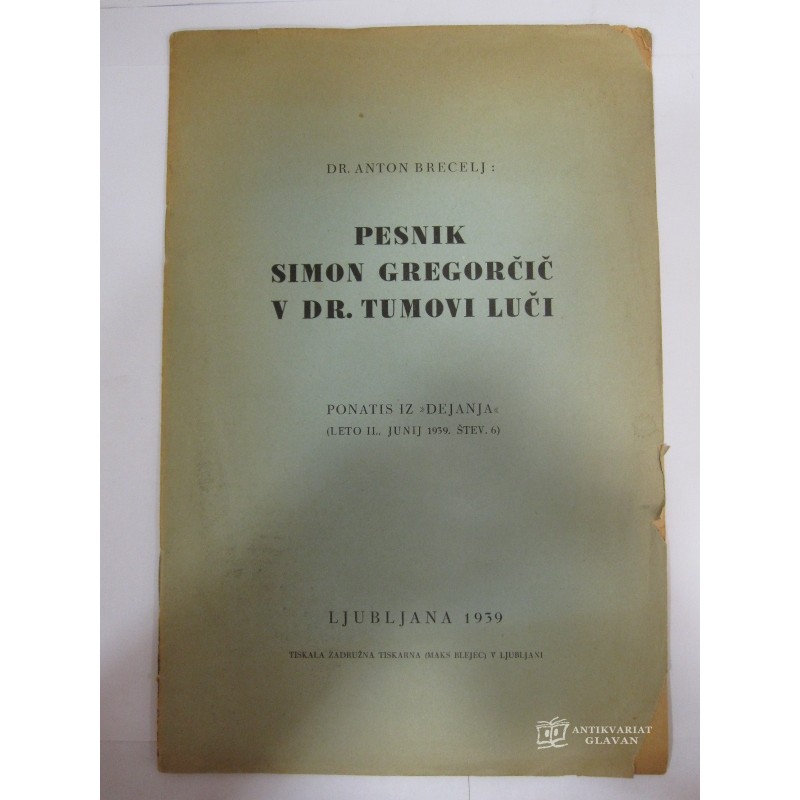 Dr. Anton Brecelj - Pesnik Simon Gregorčič v Dr. Tumovi luči