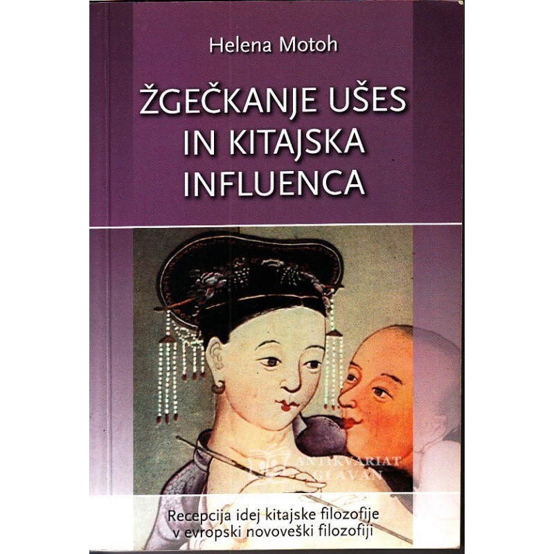 Helena Motoh - Žgečkanje ušes in kitajska influenca