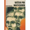 Aldo Černigoj - Večer pri Maticavih