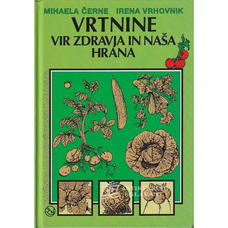 Mihaela Černe - Vrtnine: vir zdravja