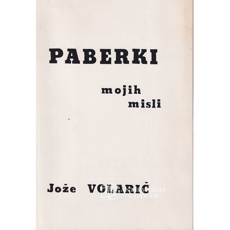 Jože Volarič - Paberki mojih misli