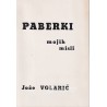 Jože Volarič - Paberki mojih misli