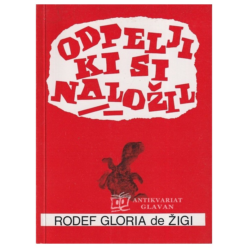 Rodef Gloria de Žigi - Odpelji ki si naložil