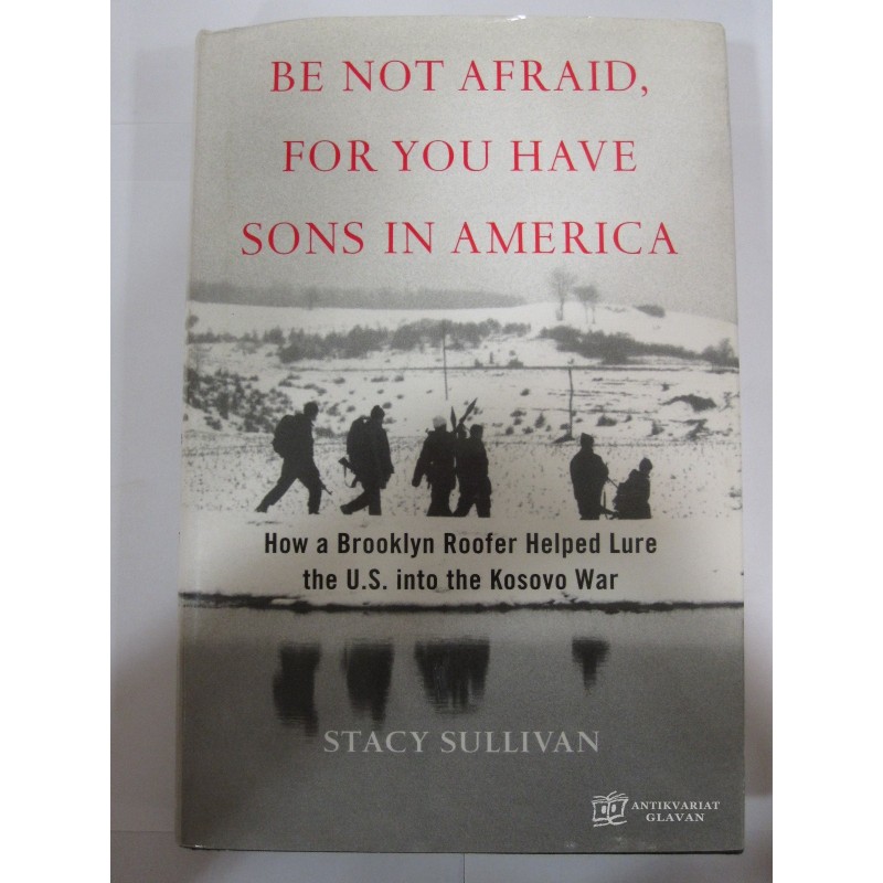 Stacy Sullivan - Be not afraid, for you have sons in America