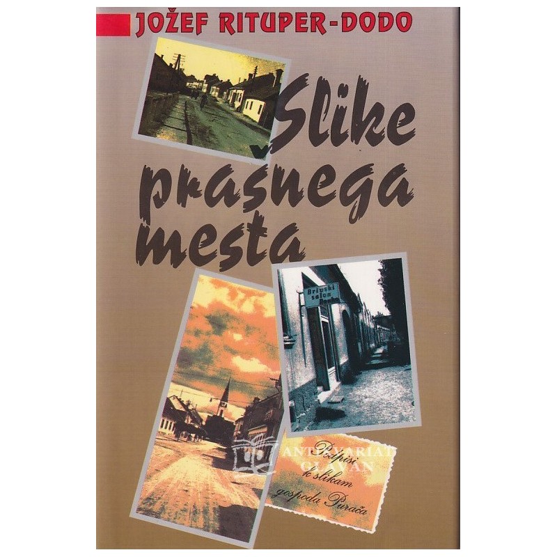 Jožef Rituper - Slike prašnega mesta