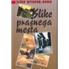 Jožef Rituper - Slike prašnega mesta