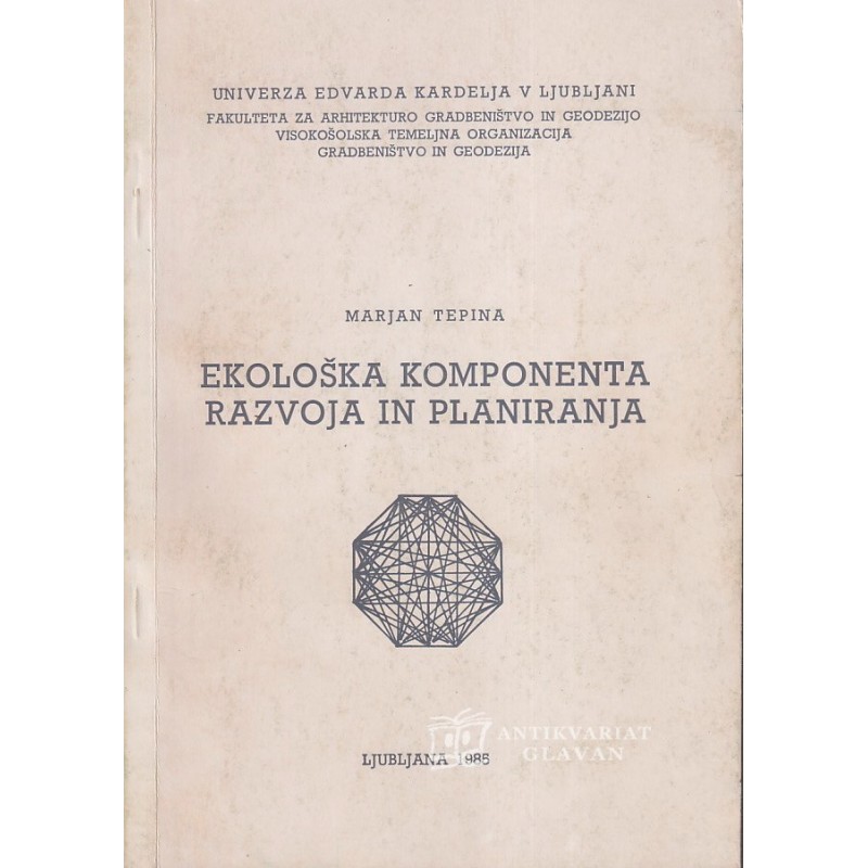 Marjan Tepina - Ekološka komponenta razvoja in planiranja
