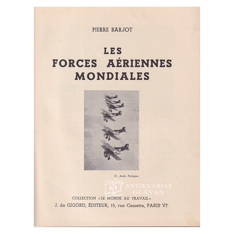 Pierre Barjot - Les forces aérienne mondiales