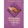 Dodajmo življenje letom