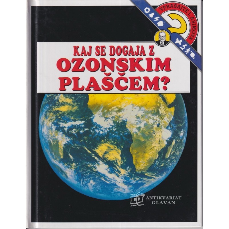 Isaac Asimov - Kaj se dogaja z ozonskim plaščem?
