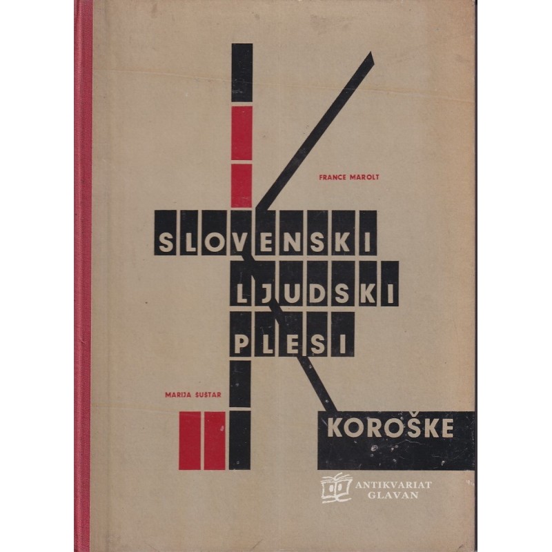 France Marolt - Slovenski ljudski plesi Koroke