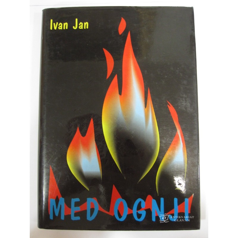Ivan Jan - Med ognji