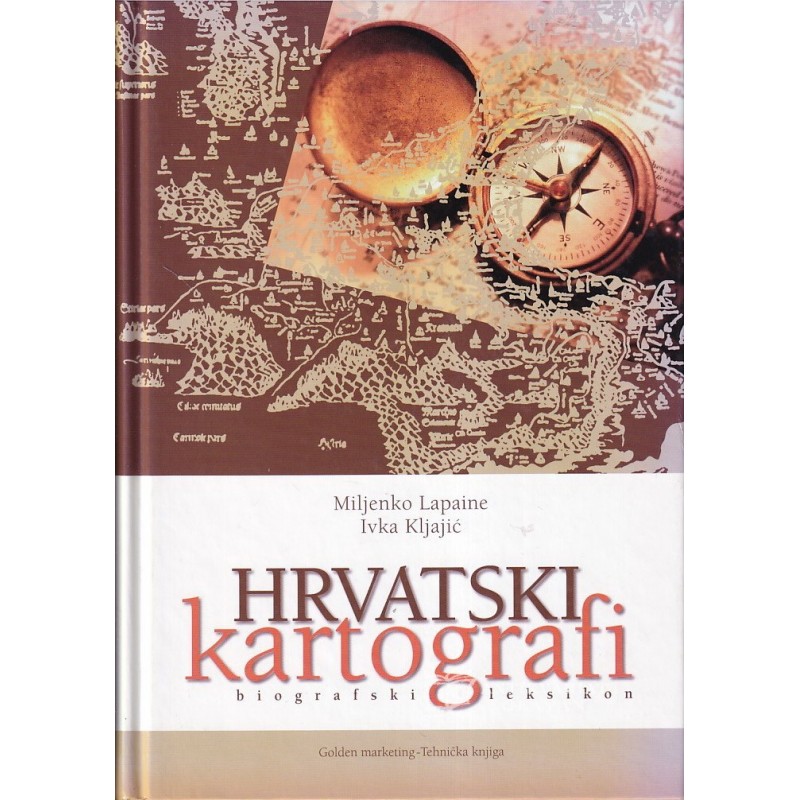 Hrvatski kartografi - biografski leksikon