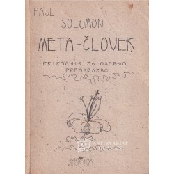 Paul Solomon - Meta-človek,...